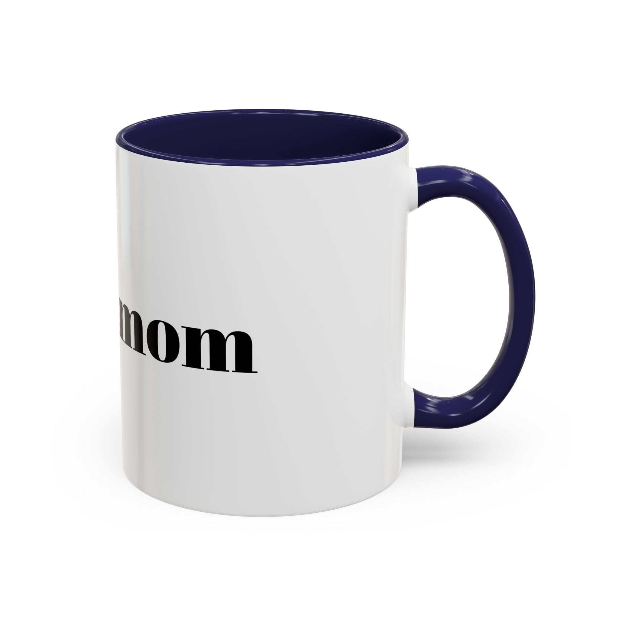 Funny 'Worst Mom' Accent Coffee Mug – Sarcastic Mother's Day Gift