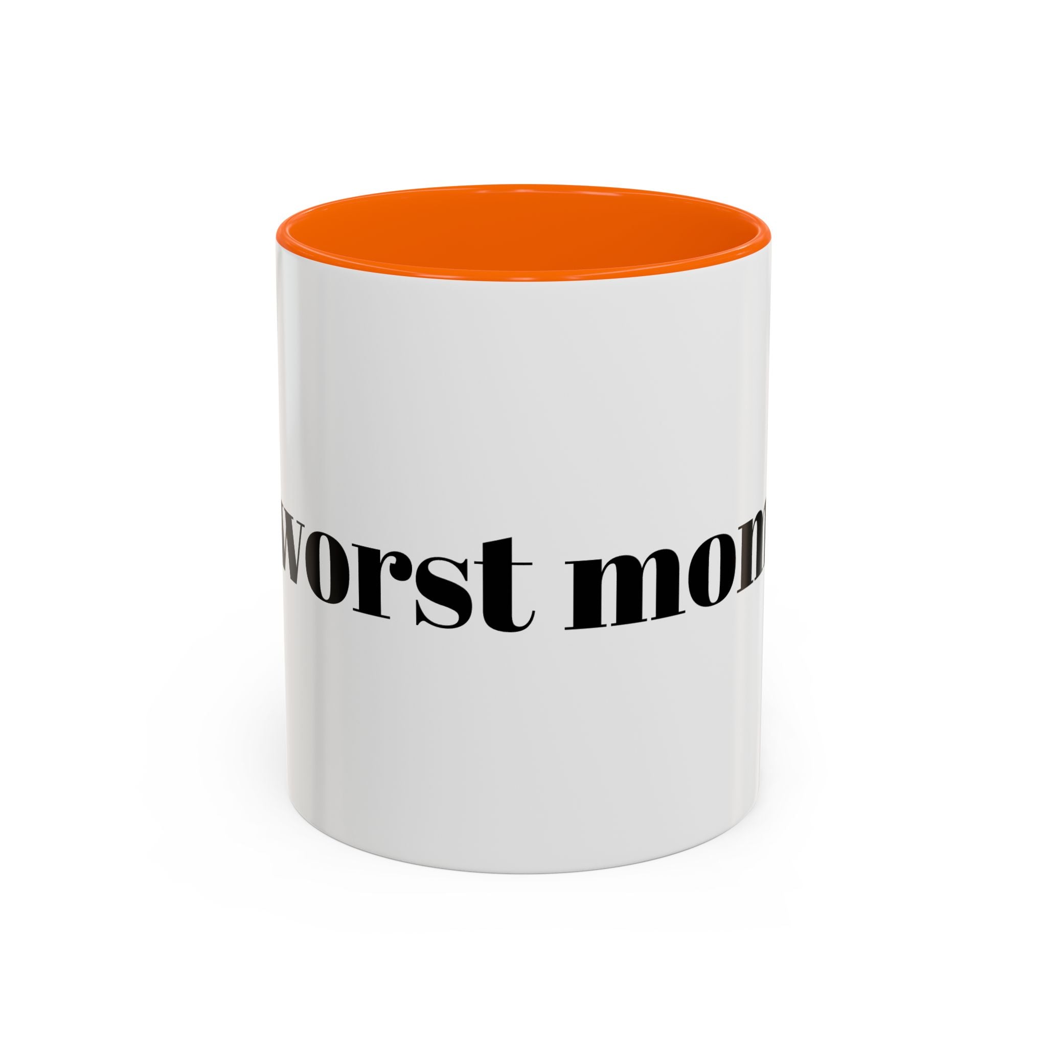 Funny 'Worst Mom' Accent Coffee Mug – Sarcastic Mother's Day Gift