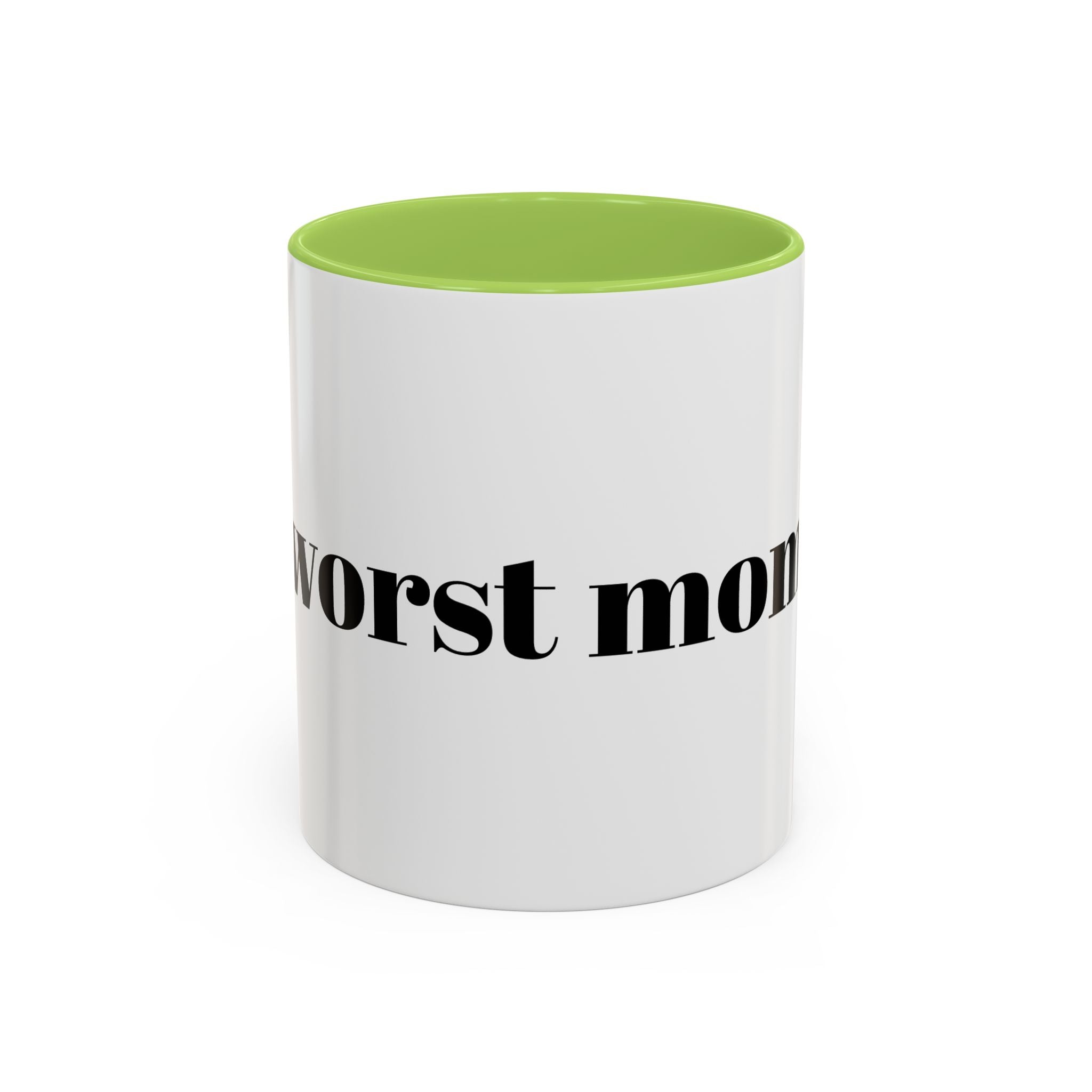 Funny 'Worst Mom' Accent Coffee Mug – Sarcastic Mother's Day Gift